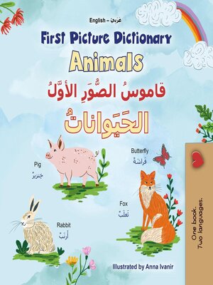 cover image of First Picture Dictionary Animals الحَيَواناتُ قاموسُ الصُّوَرِ الأوَّلُ